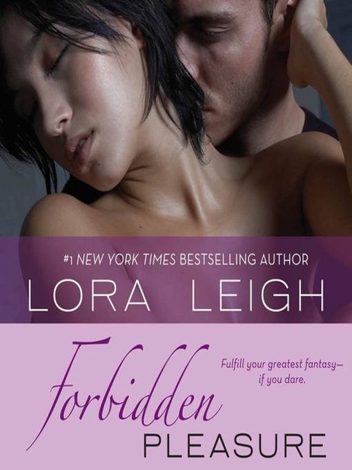 Title details for Forbidden Pleasure by Lora Leigh - Wait list